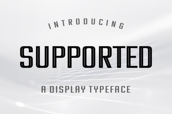 Supported: A Minimalist Display Font for Elegant Branding